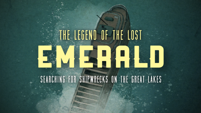 The logo for Legend of the Lost Emerald appears in front of an illustration of a shipwreck, along with a tagline, searching for shipwrecks on the Great Lakes